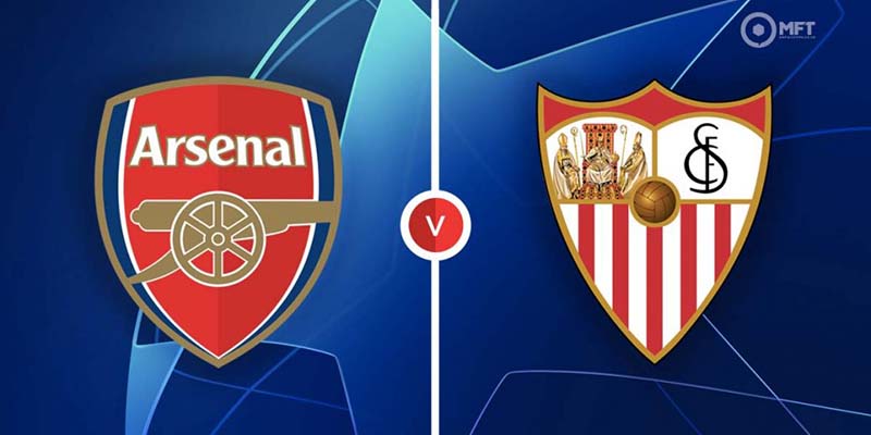 Arsenal đấu với Sevilla | Bình luận Champions League